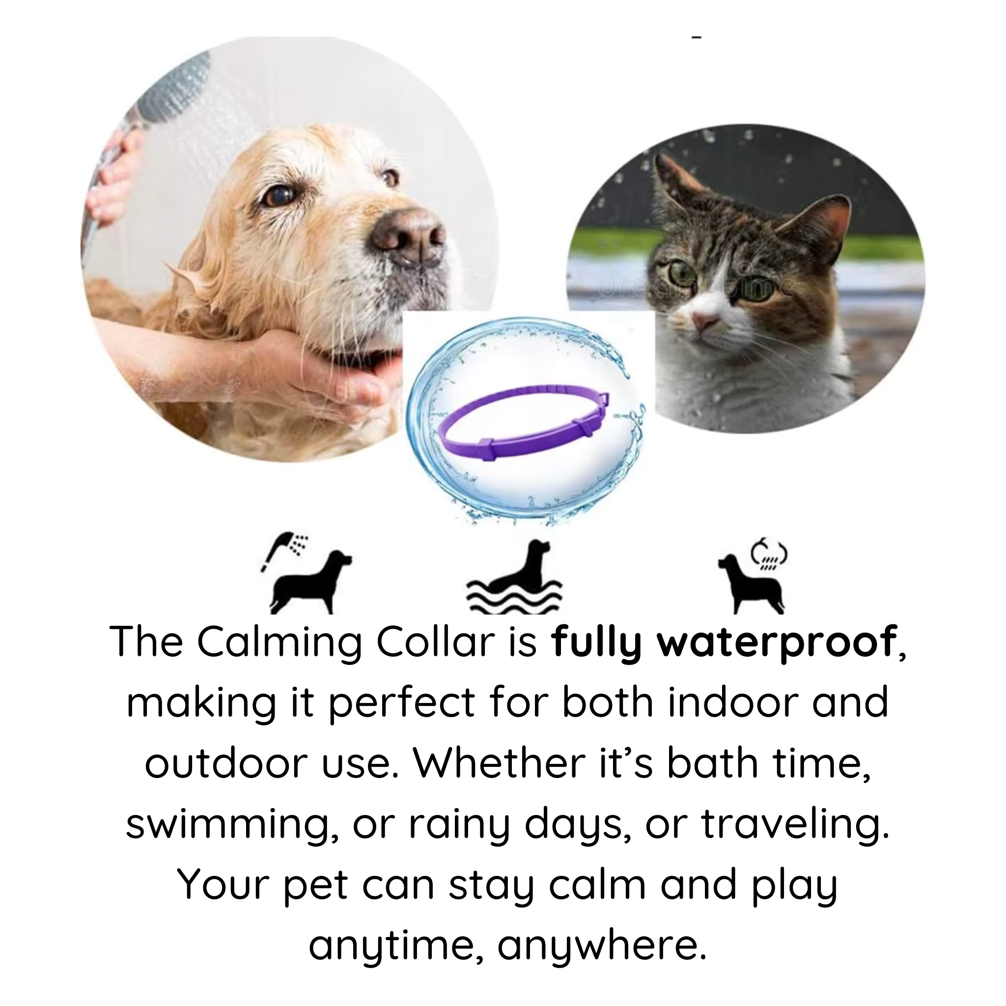 Calming Collar is fully waterproof, for indoor or outdoor use